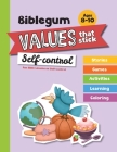 Fun Bible Lessons on Self-control: Values that Stick (Biblegum #3) Cover Image