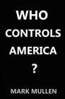 Who Controls America ? Cover Image