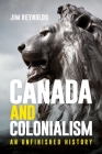 Canada and Colonialism: An Unfinished History Cover Image
