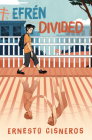 Efrén Divided By Ernesto Cisneros Cover Image