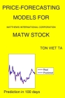 Price-Forecasting Models for Matthews International Corporation MATW Stock By Ton Viet Ta Cover Image