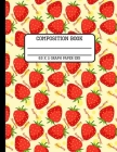 Composition Book Graph Paper 5x5: Trendy Strawberry Back to School Quad Writing Notebook for Students and Teachers in 8.5 x 11 Inches By Full Spectrum Publishing Cover Image
