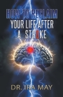How To Reclaim Your Life After A Stroke Cover Image