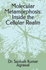 Molecular Metamorphosis: Inside the Cellular Realm Cover Image