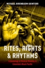 Rites, Rights and Rhythms: A Genealogy of Musical Meaning in Colombia's Black Pacific (Currents in Latin American and Iberian Music) Cover Image