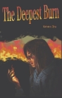 The Deepest Burn By Kristen Tru Cover Image