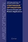 Continuous Optimization: Current Trends and Modern Applications (Applied Optimization #99) By V. Jeyakumar (Editor), Alexander M. Rubinov (Editor) Cover Image