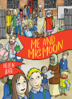 Me and Mrs Moon By Helen Bate Cover Image