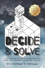 Decide and Solve: Decision-making and Problem-solving skills for teens, young adults, and you By Stephany K. Thomann Cover Image