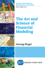 The Art and Science of Financial Modeling Cover Image