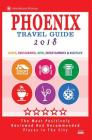 Phoenix Travel Guide 2018: Shops, Restaurants, Arts, Entertainment and Nightlife in Phoenix, Arizona (City Travel Guide 2018) Cover Image