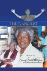 The Evangelist: Memoir of Nettie B. Rogers By Inetta F. Rogers Cover Image