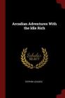 Arcadian Adventures with the Idle Rich By Stephen Leacock Cover Image