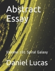 Abstract Essay: Volume 191 Spiral Galaxy By Daniel Lucas Cover Image