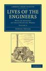 Lives of the Engineers: With an Account of Their Principal Works; Comprising Also a History of Inland Communication in Britain Cover Image