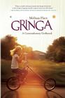 Gringa: A Contradictory Girlhood By Melissa Hart Cover Image