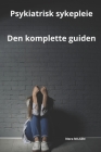 Psykiatrisk sykepleie Den komplette guiden Cover Image