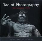 Tao of Photography: Seeing Beyond Seeing By Philippe L. Gross, S. I. Shapiro Cover Image
