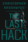 The Last Hack: A Jack Parlabane Thriller By Christopher Brookmyre Cover Image
