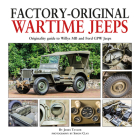 Factory-Original Wartime Jeeps: Originality guide to Willys MB and Ford GPW Jeeps By James Taylor Cover Image