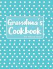 Grandma's Cookbook Blue Polka Dot Edition By Pickled Pepper Press Cover Image