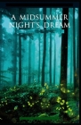 A Midsummer Night's Dream: A shakespeare's classic illustrated edition Cover Image