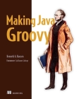 Making Java Groovy By Ken Kousen Cover Image