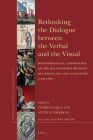 Rethinking the Dialogue Between the Verbal and the Visual: Methodological Approaches to the Relationship Between Religious Art and Literature (1400-17 (Brill's Studies on Art #61) By Ingrid Falque (Editor), Agnès Guiderdoni (Editor) Cover Image