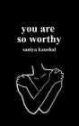 you are so worthy Cover Image