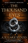 The Thousand Eyes (The Serpent Gates #2) By A. K. Larkwood Cover Image