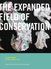 The Expanded Field of Conservation (Clark Studies in the Visual Arts) Cover Image