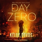 Day Zero Lib/E By Kelly Devos, Em Eldridge (Read by) Cover Image