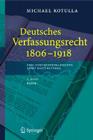 Deutsches Verfassungsrecht 1806 - 1918: Eine Dokumentensammlung Nebst Einführungen, 2. Band: Bayern By Michael Kotulla Cover Image