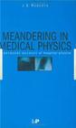 Meandering in Medical Physics: A Personal Account of Hospital Physics Cover Image