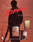 The Viet Nam Zippo(r): Cigarette Lighters 1933-1975 (Schiffer Military History) By Jim Fiorella Cover Image