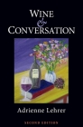 Wine & Conversation By Adrienne Lehrer Cover Image