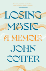 Losing Music By John Cotter Cover Image