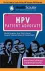 Healthscouter Hpv: Understanding Hpv Testing: The Human Papillomavirus Patient Advocate Cover Image
