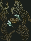 Wildlife Coloring Book: Special Art Coloring Pages And Stess Relieving Designs Cover Image