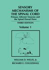 Sensory Mechanisms of the Spinal Cord: Volume 1 Primary Afferent Neurons and the Spinal Dorsal Horn Cover Image