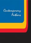Contemporary Authors: A Bio-Bibliographical Guide to Current Writers in Fiction, General Nonfiction, Poetry, Journalism, Drama, Motion Pictu By Donna Olendorf (Editor) Cover Image