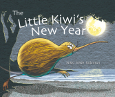 The Little Kiwi's New Year By Nikki Slade Robinson Cover Image
