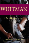 Whitman: The Mystic Poets By Walt Whitman, Gary David Comstock (Preface by) Cover Image