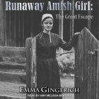 Runaway Amish Girl Lib/E: The Great Escape Cover Image