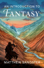 An Introduction to Fantasy By Matthew Sangster Cover Image