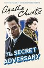 The Secret Adversary: A Tommy and Tuppence Mystery (Tommy & Tuppence Mysteries #1) By Agatha Christie Cover Image