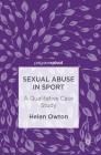 Sexual Abuse in Sport: A Qualitative Case Study Cover Image