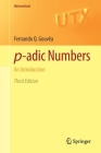 P-Adic Numbers: An Introduction (Universitext) By Fernando Q. Gouvêa Cover Image