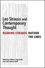 Leo Strauss and Contemporary Thought: Reading Strauss Outside the Lines Cover Image
