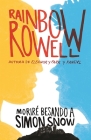 Moriré besando a Simón Snow / Carry On (SIMON SNOW #2) By Rainbow Rowell Cover Image